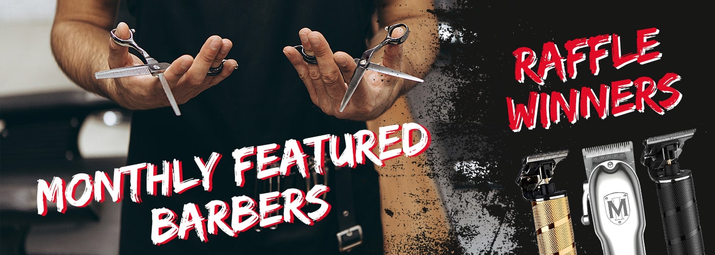 Barber Spotlight Monthly Featured Barbers & Raffle Winners