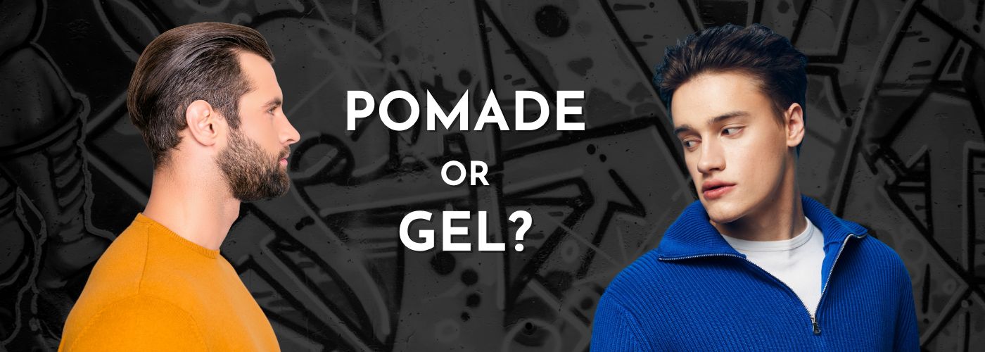 What's Better Pomade Or Gel